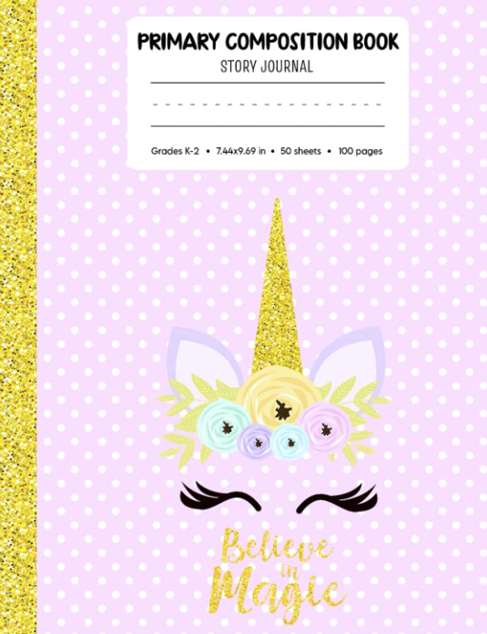 Primary Composition Notebook with Drawing Space: Draw and Write Journal for Kindergarten to 2nd Grade Elementary Students |Handwriting Practice | Top ... Pages | Cute Unicorn Design (Unicorn Series)