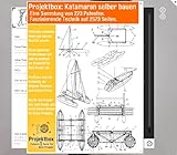 Katamaran selber bauen: Eine Sammlung von 223 Patenten auf 2573 Seiten.