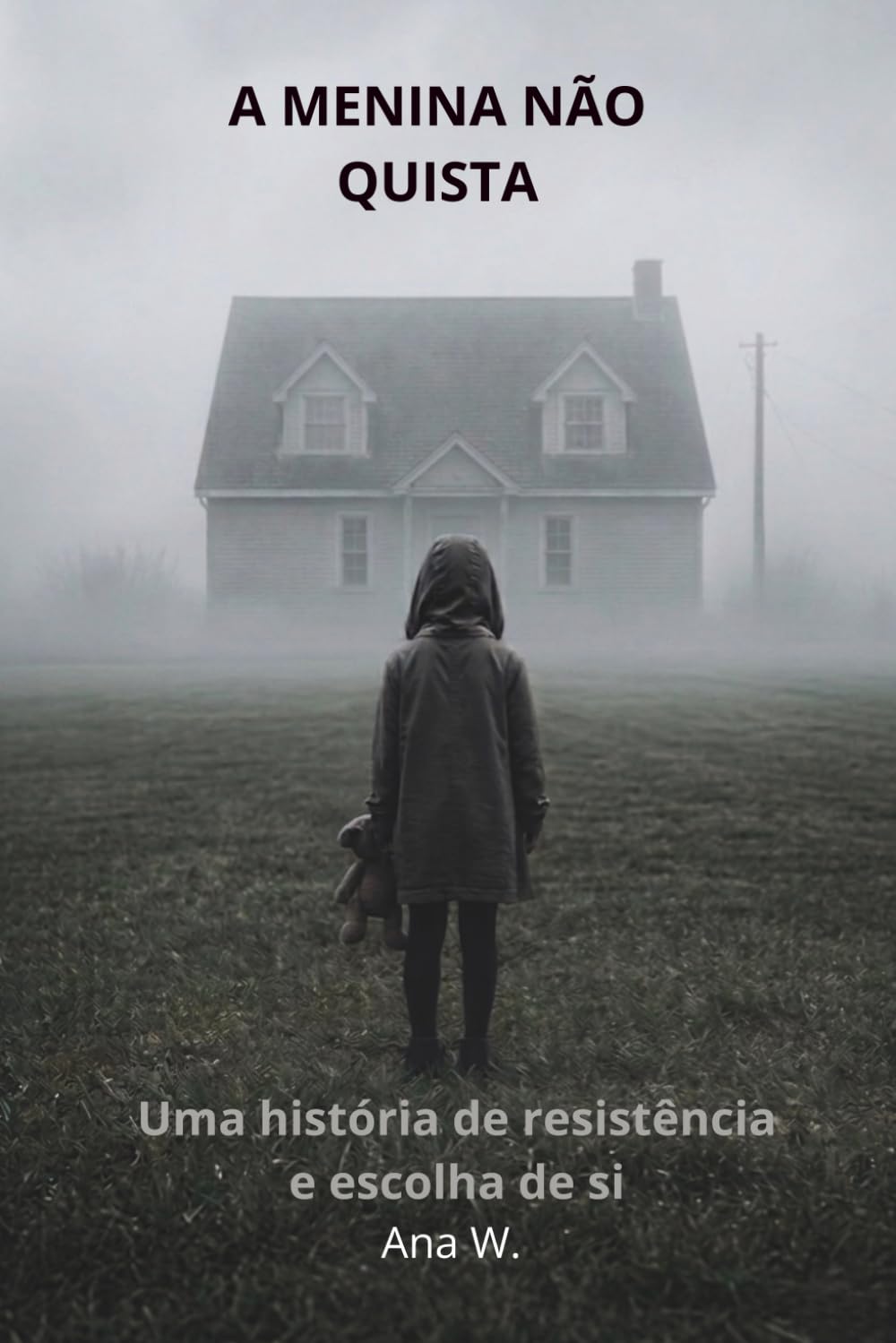 A Menina Não Quista: Uma história de resistência e escolha de si