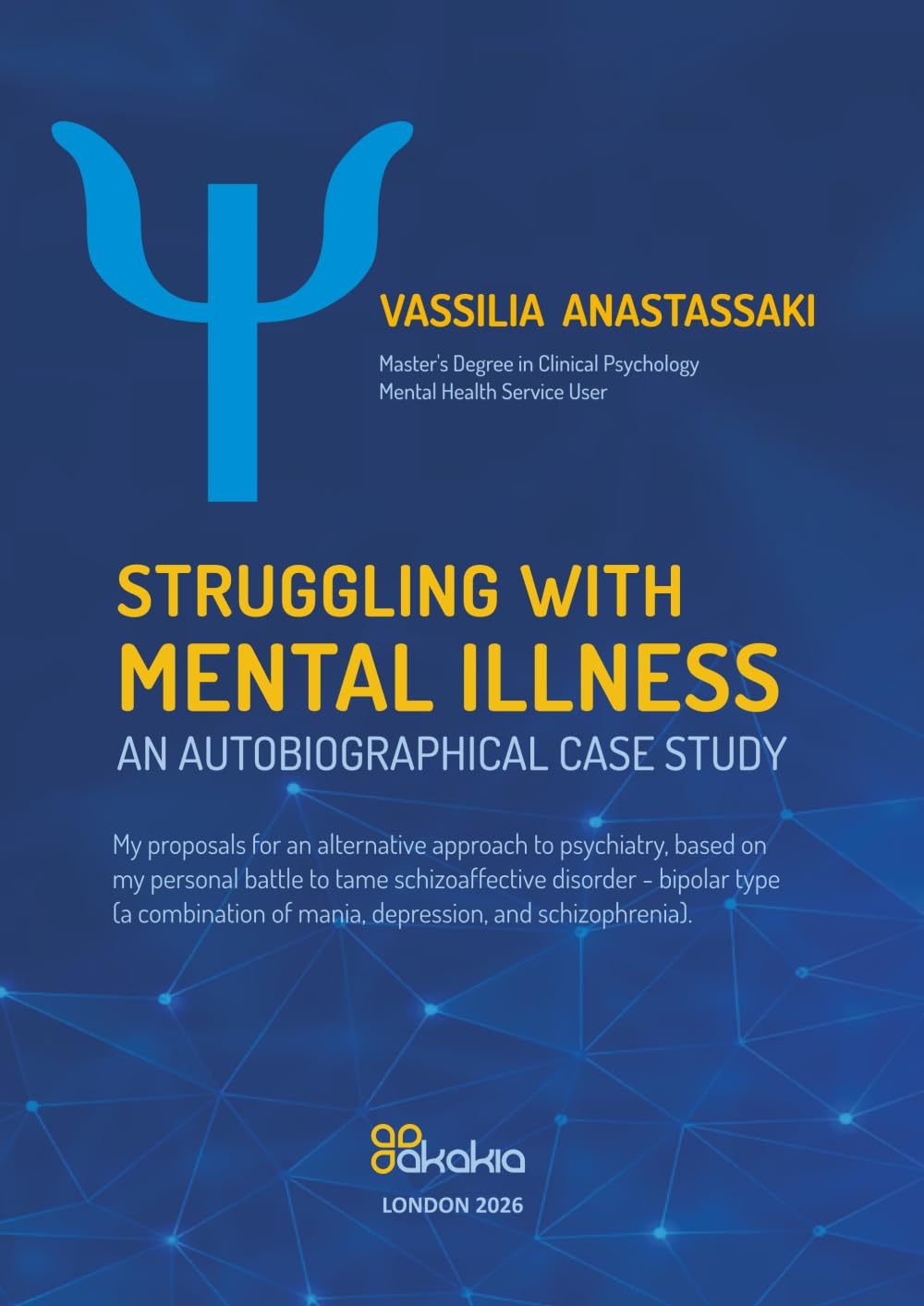 Struggling with Mental Illness: An autobiographical case study