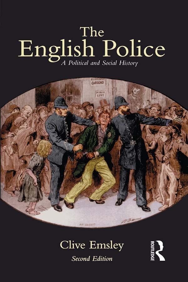 The English Police: A Political and Social History      2nd Edition, Kindle Edition