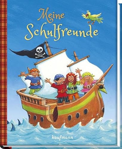 Meine Schulfreunde: Piraten (Freundebuch für die Schule: Meine Schulfreunde für Mädchen und Jungen)