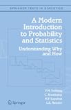 A Modern Introduction to Probability and Statistics: Understanding Why and How (Springer Texts in Statistics)