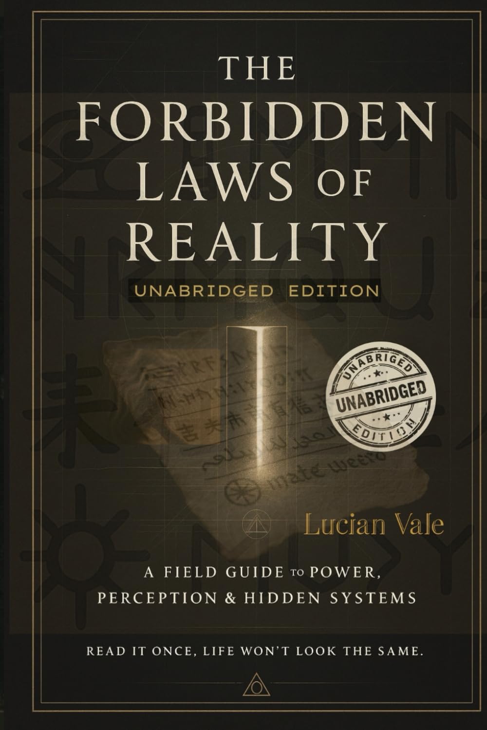 THE FORBIDDEN LAWS OF REALITY: Unabridged edition