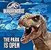 The Park is Open (Jurassic World) (Pictureback(R))