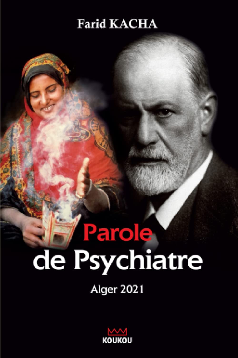 Parole de psychiatre (French Edition)