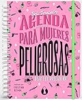 Agenda para mujeres peligrosas (2023-2024): Usar con precaución (COPELIA EDICIONES)