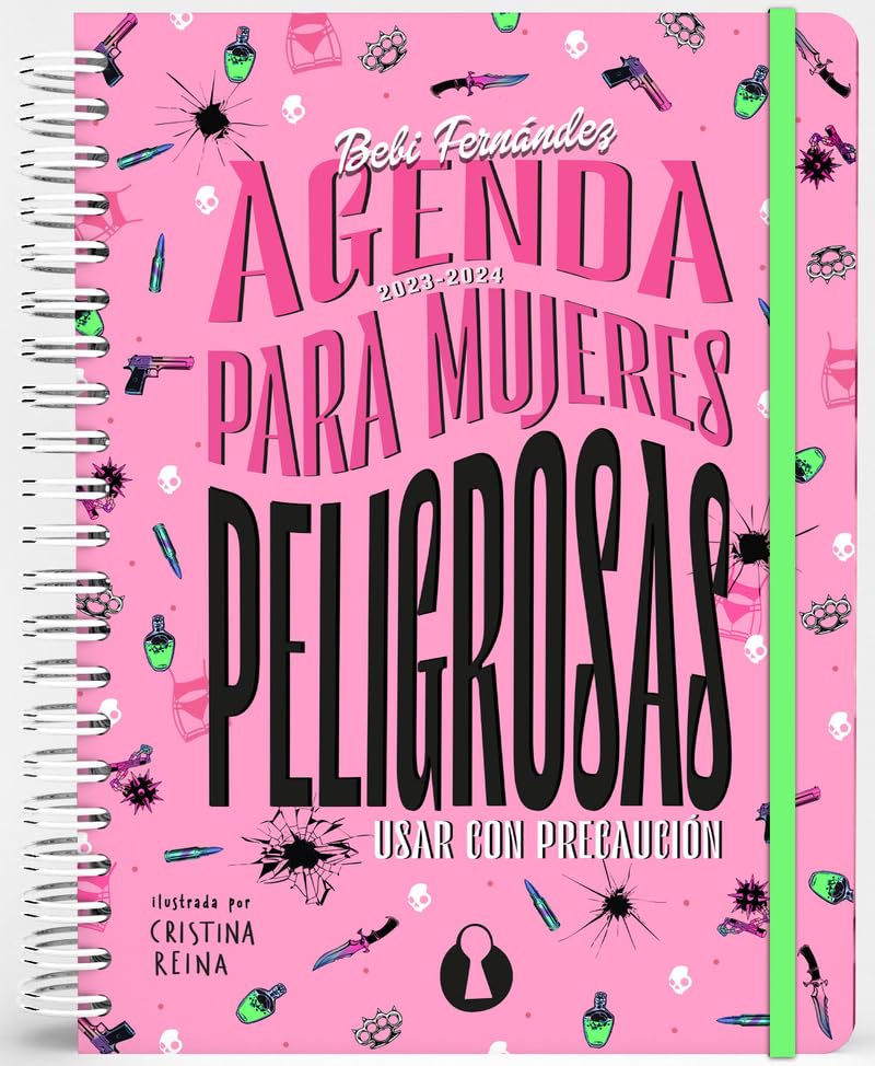 Agenda para mujeres peligrosas (2023-2024): Usar con precaución (COPELIA EDICIONES)