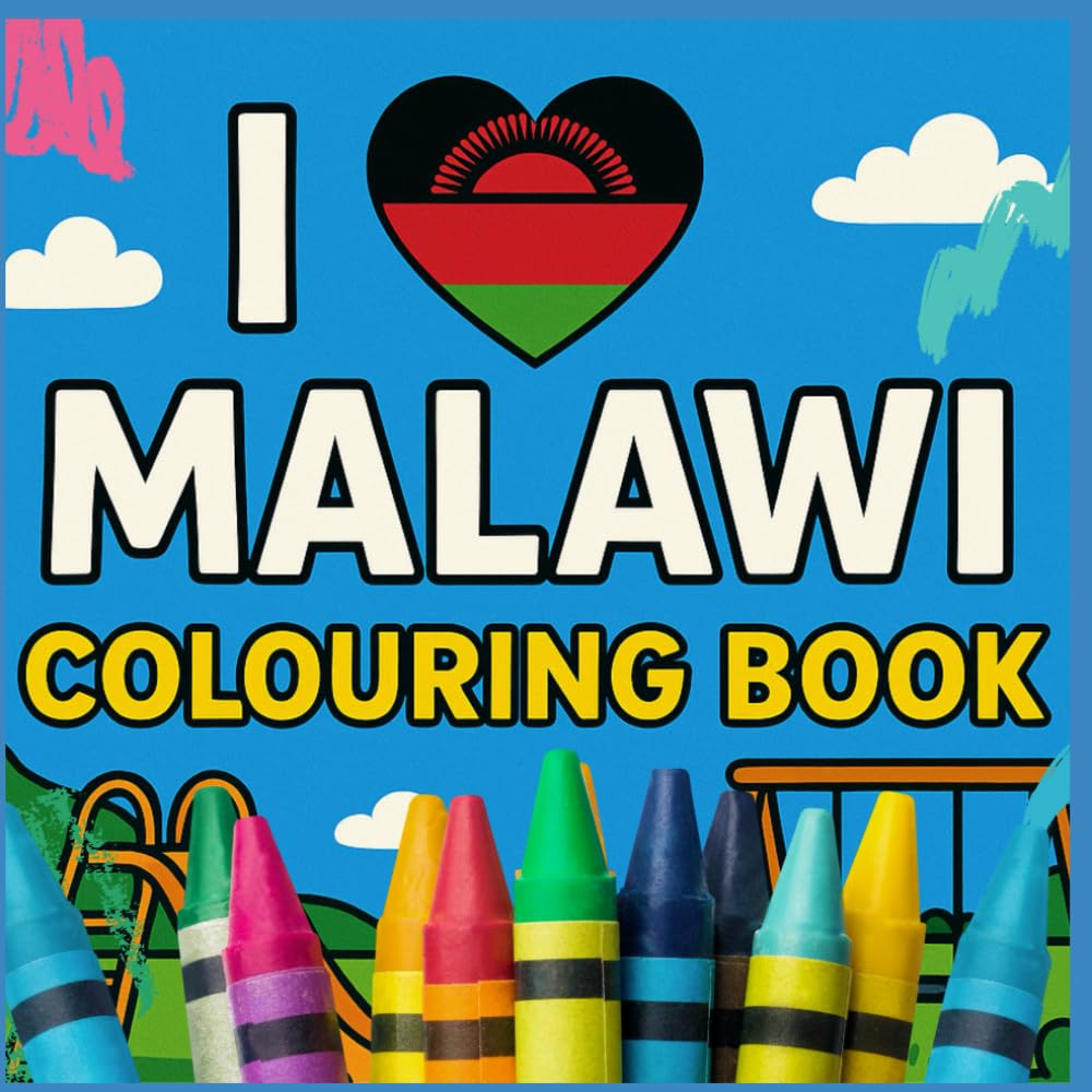 I love Malawi Colouring Book
