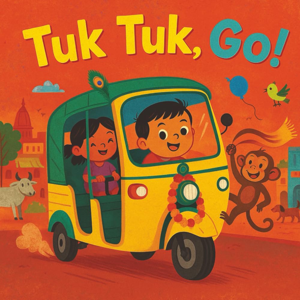 Tuk Tuk, Go!: A Sound Adventure Through India for Little Explorers