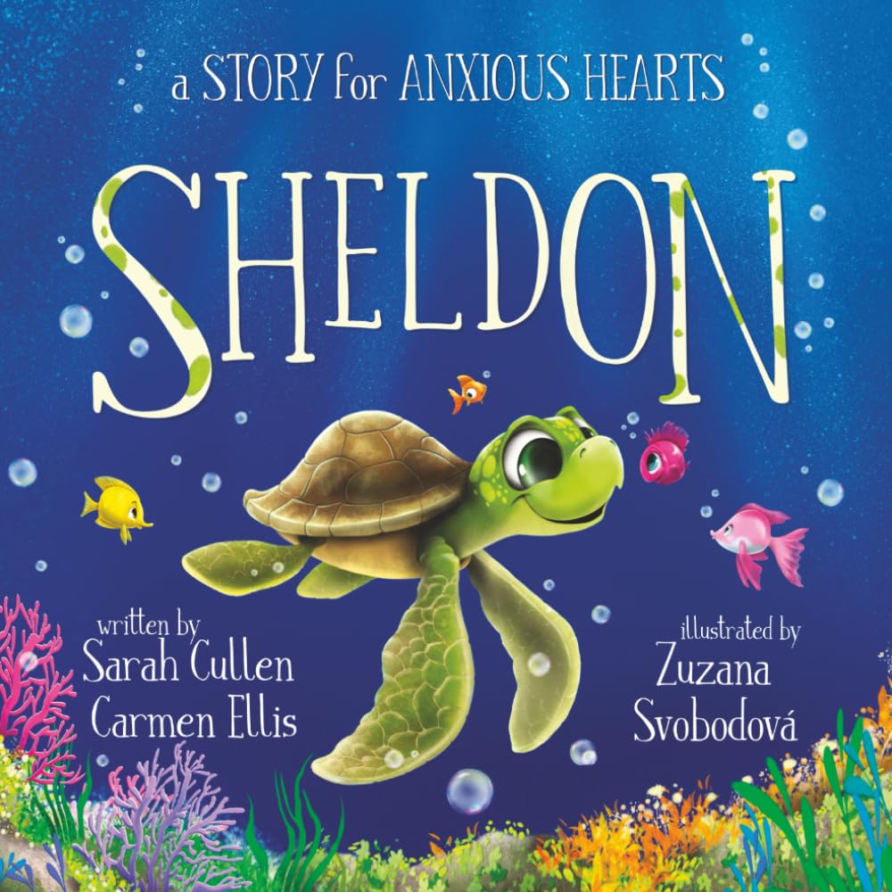 Sheldon: A Story for Anxious Hearts (Ocean Tales Children's Books)