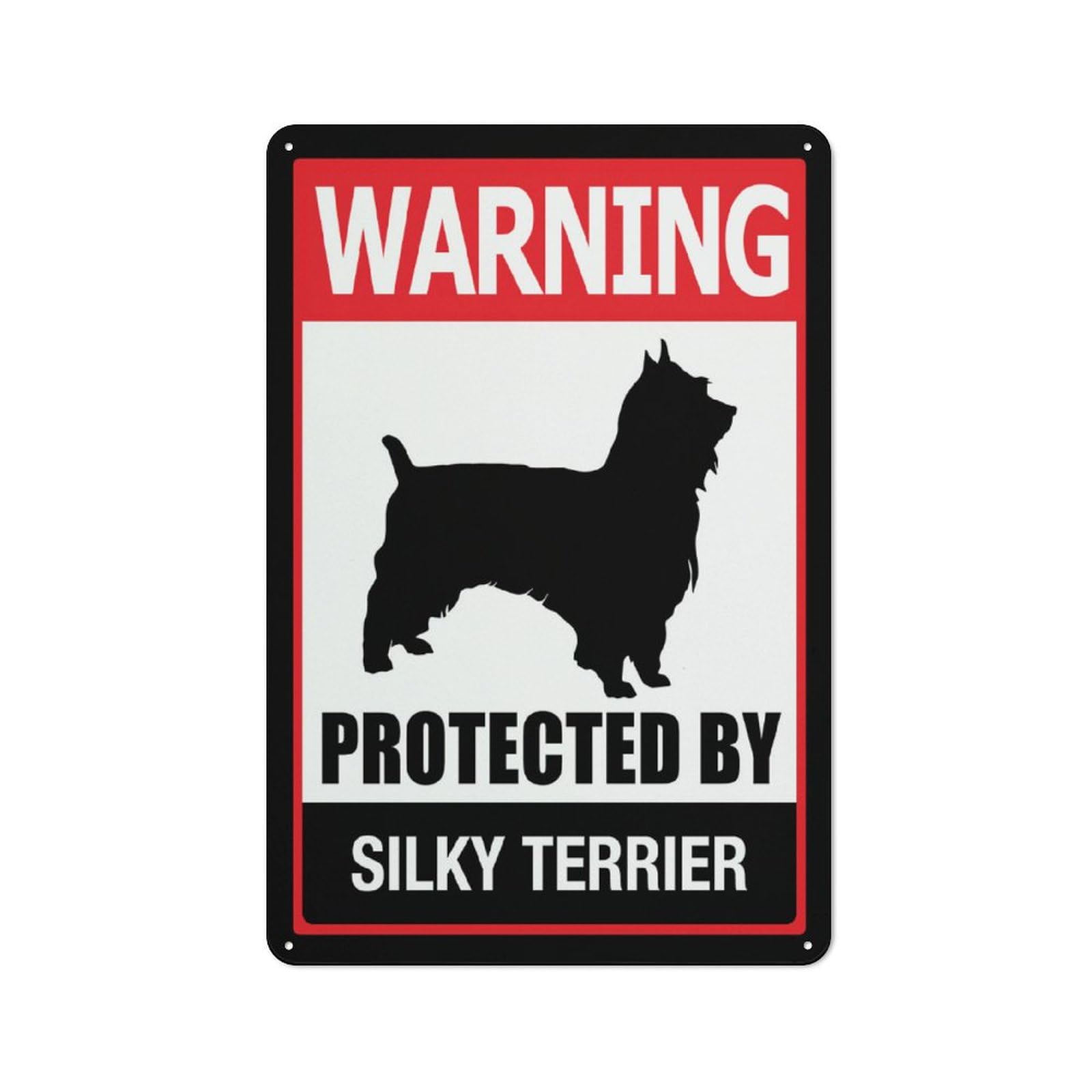 Warning Protected By Silky Terrier Sign For Business 8""X12"" Rust Free Aluminum Uv Printed,4 Pre-Drilled Holes.Durable/Weatherproof