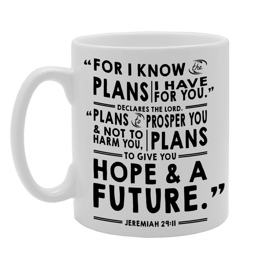 Coralgraph Inc Men's White Mg420 For I Know The Plans I Have For You,Plans To Give You Hope And A Future.'' Jeremiah 29:11 Novelty Gift Printed Tea Coffee Ceramic Mug