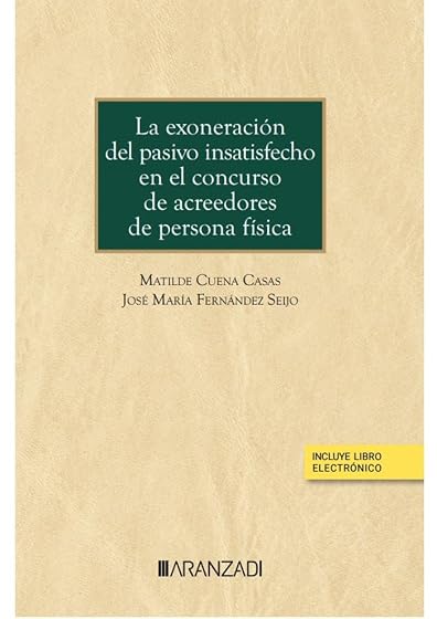La exoneración del pasivo insatisfecho en el concurso de acreedores de persona física