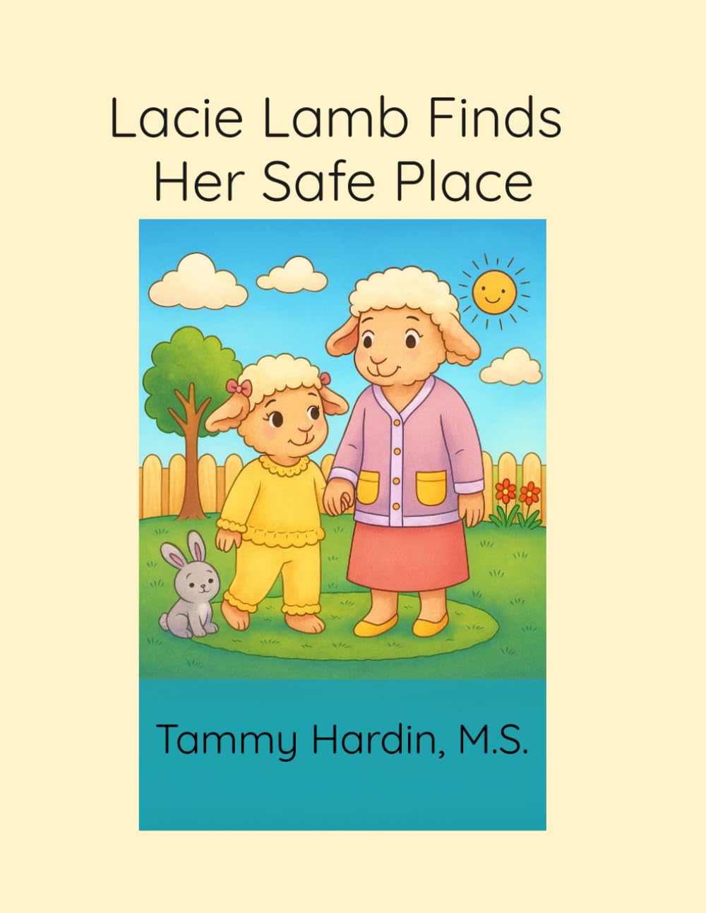 Lacie Finds Her Safe Place: A Gentle Story About Feeling Safe and Loved