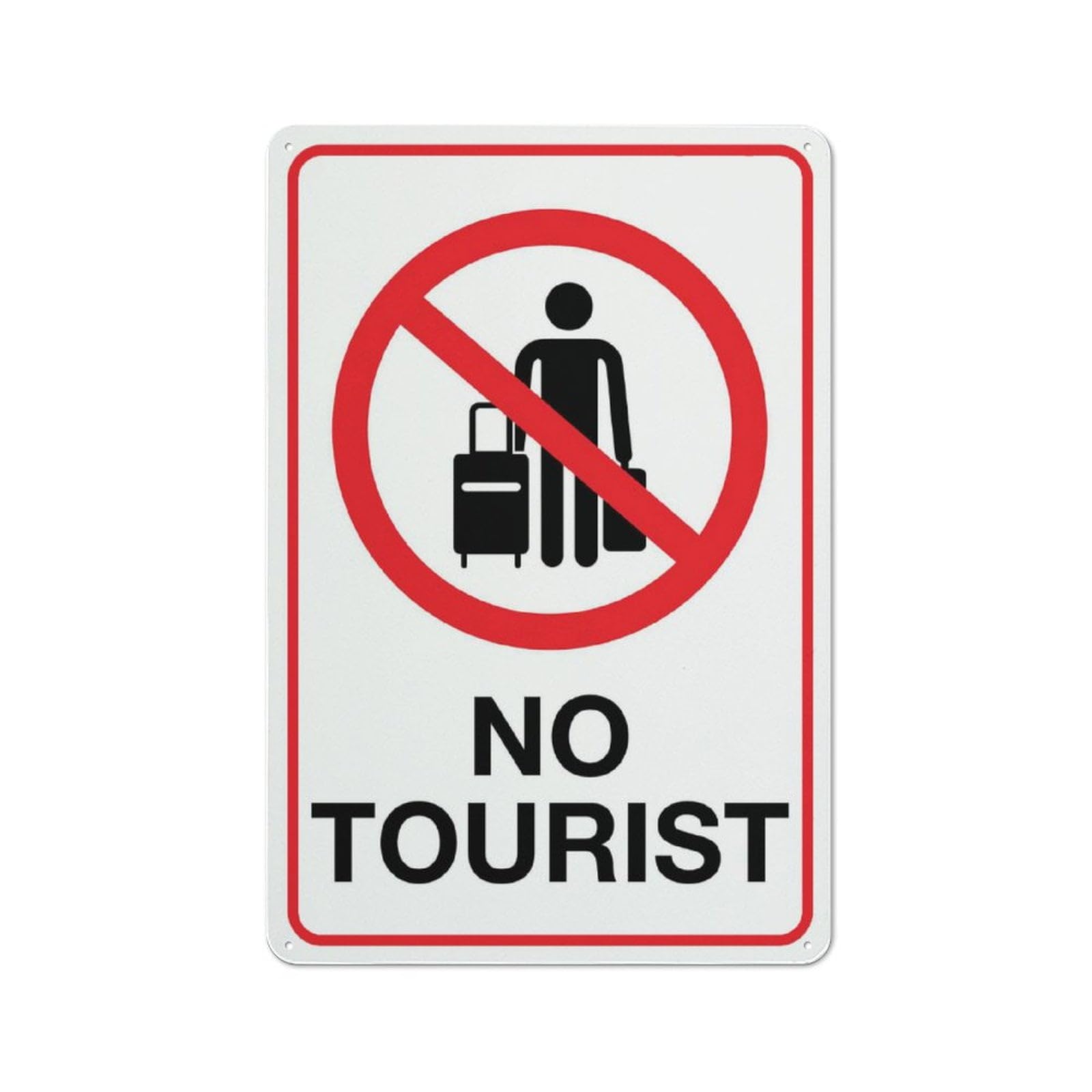 Peiyeety A06 No Tourist Sign 12X16 Inches Tin Sign Great For Garden And Yard Wall Decor