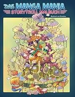 Das Manga Mania Ausmalbuch — Malbuch für Erwachsene und Kinder: Entspanne dich in einer Welt voller Fantasie und Wunder 1986061418 Book Cover