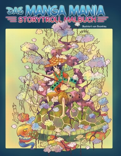 Das Manga Mania Ausmalbuch — Malbuch für Erwachsene und Kinder: Entspanne dich in einer Welt voller Fantasie und Wunder (German Edition)