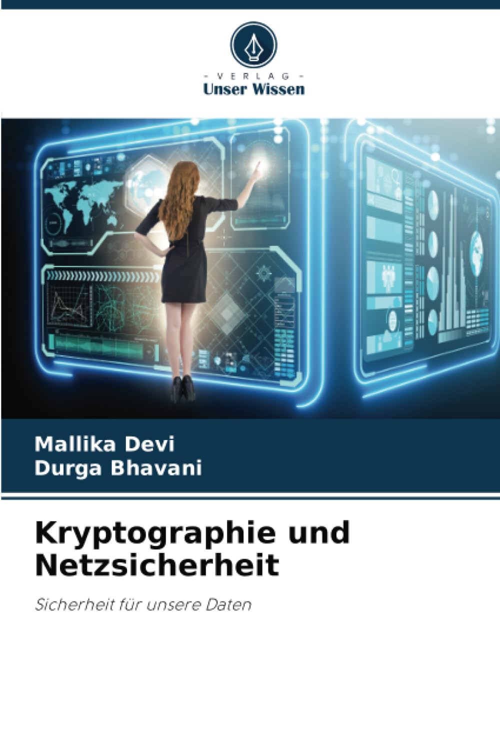 Kryptographie und Netzsicherheit: Sicherheit für unsere Daten