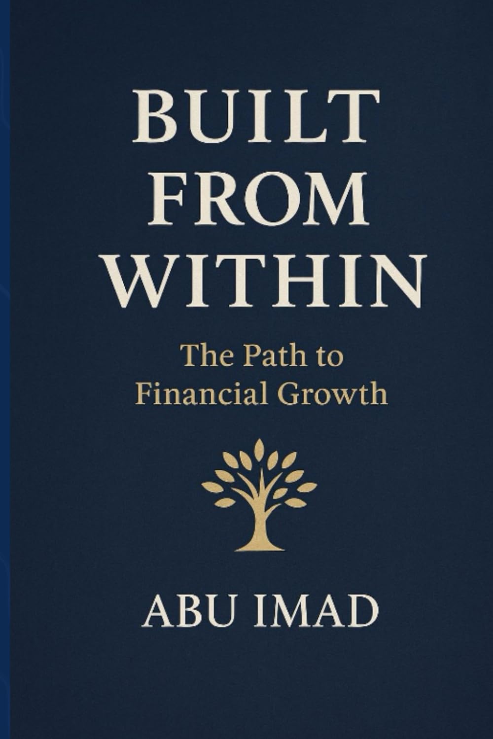 Built From Within: The Path to Financial Growth