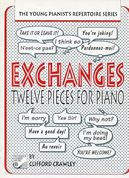 Paperback Exchanges, Twelve Pieces for Piano (The Young Pianist's Repertoire Series) Book