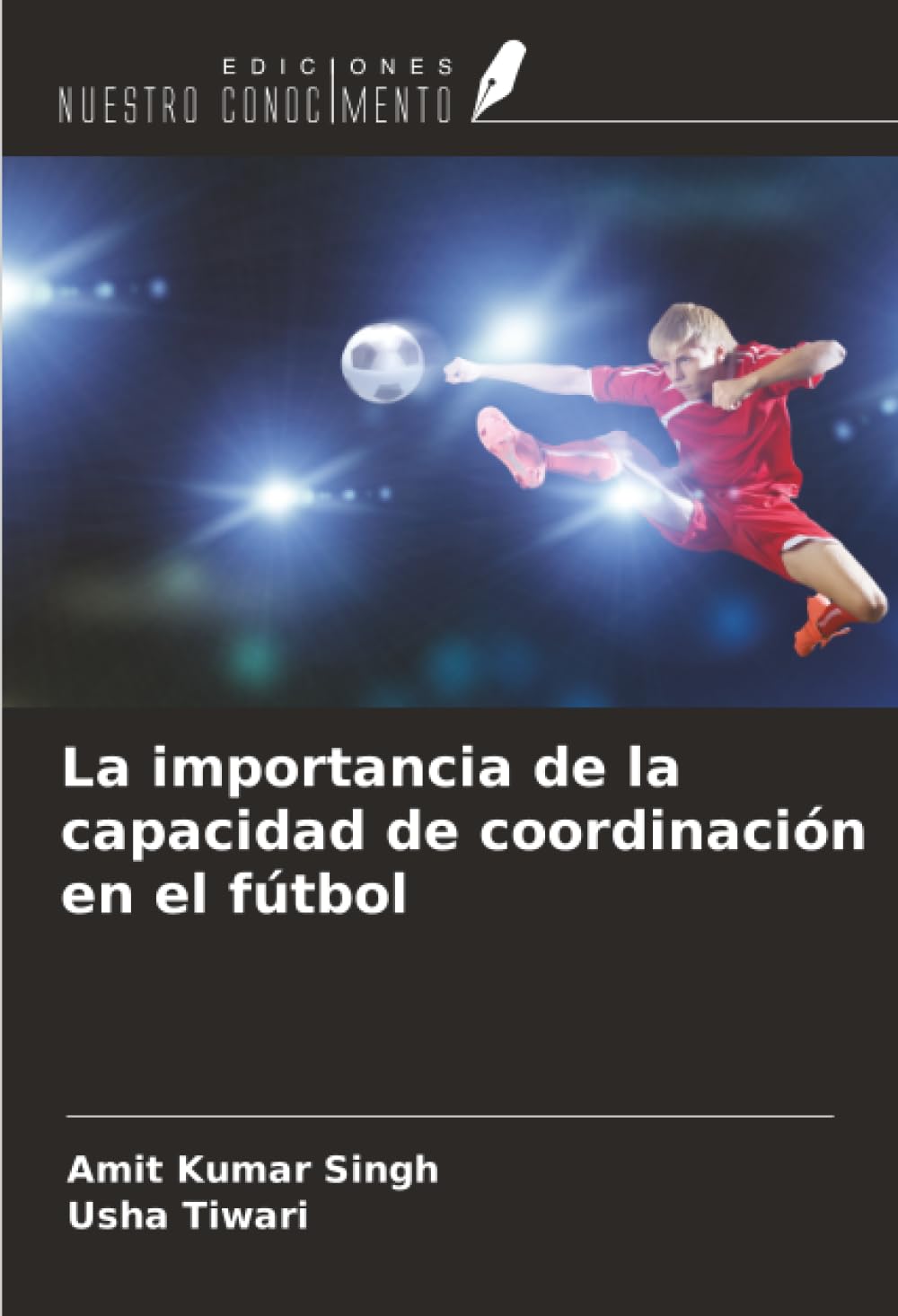 La importancia de la capacidad de coordinación en el fútbol