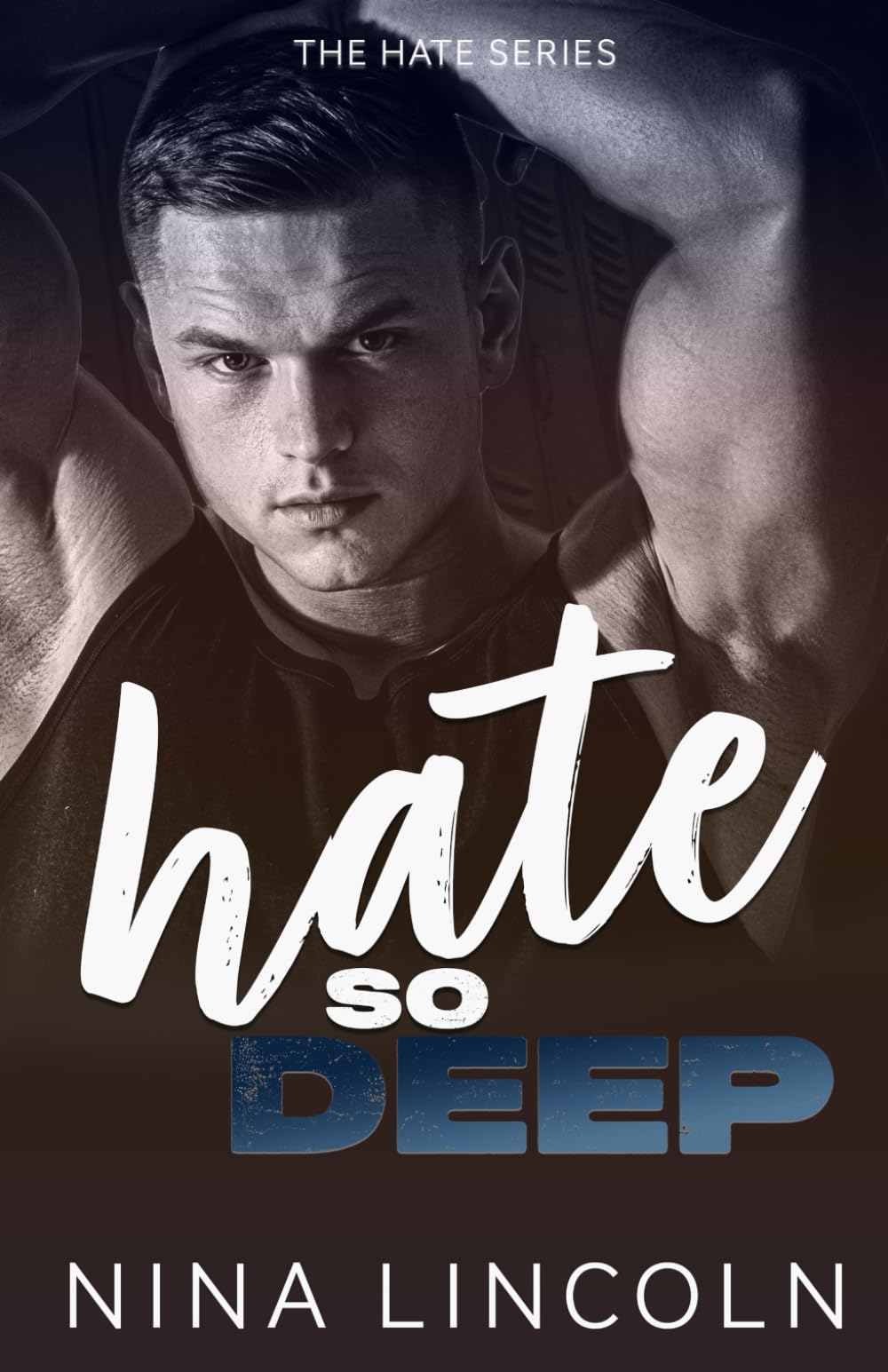 Hate So Deep: An Enemies to Lovers Romance (The Hate Series)