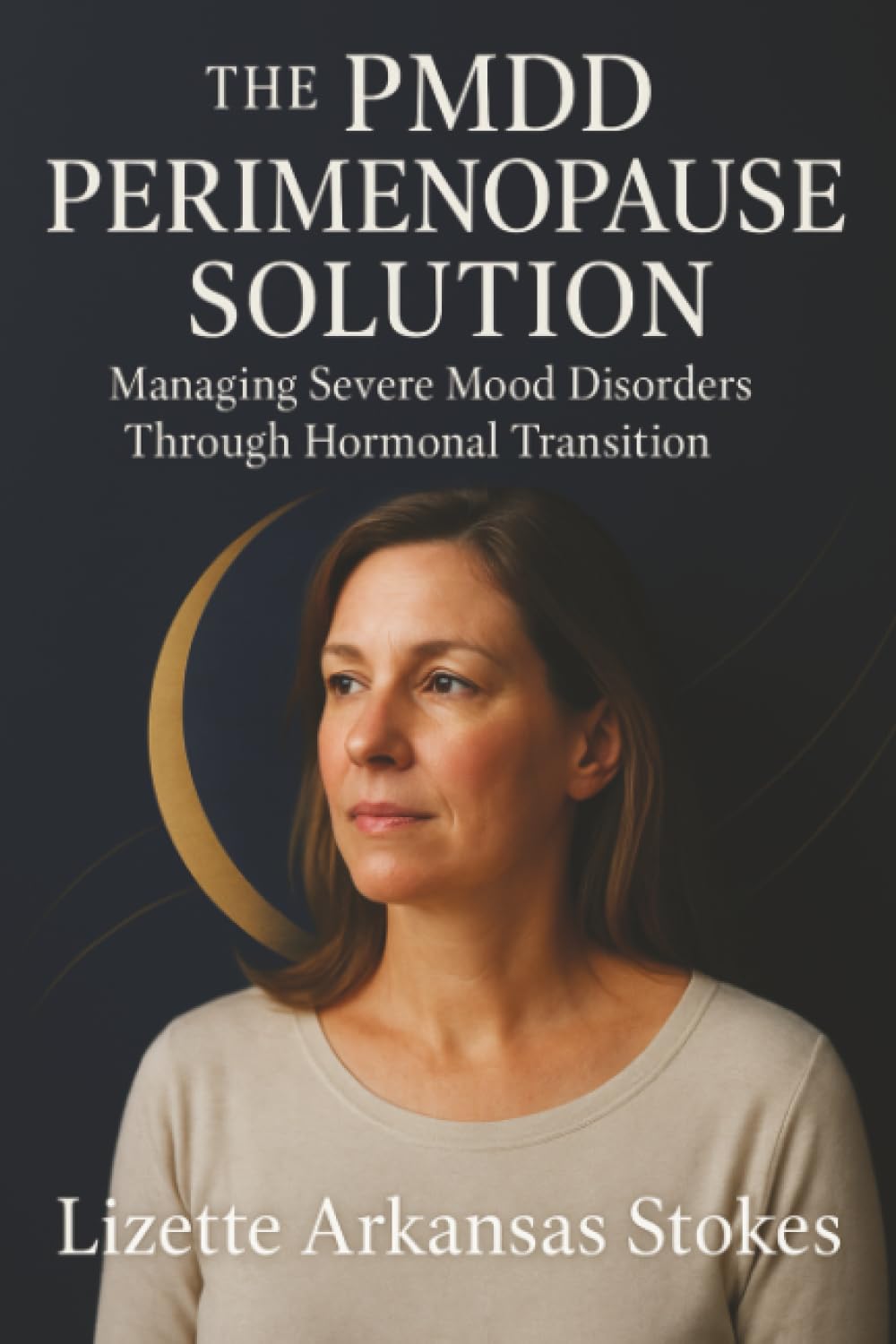 The PMDD Perimenopause Solution: Managing Severe Mood Disorders Through Hormonal Transition
