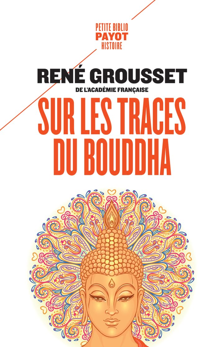 Sur les traces du Bouddha