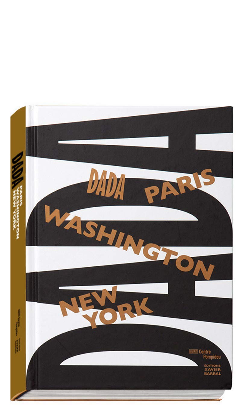 Dada Paris Washington New-York guide culturel histoire de l'art