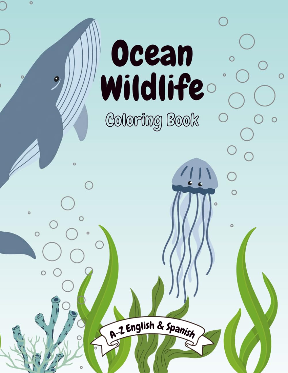 Ocean Wildlife - English & Spanish Coloring Book (Daisy Luna A–Z Coloring Series)