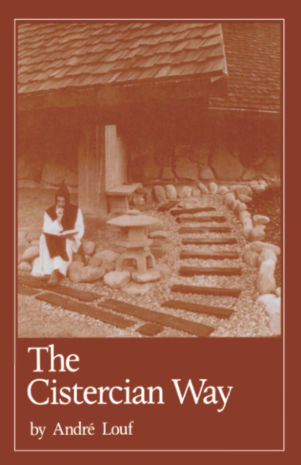 The Cistercian Way: Volume 76 (Cistercian Studies Series)