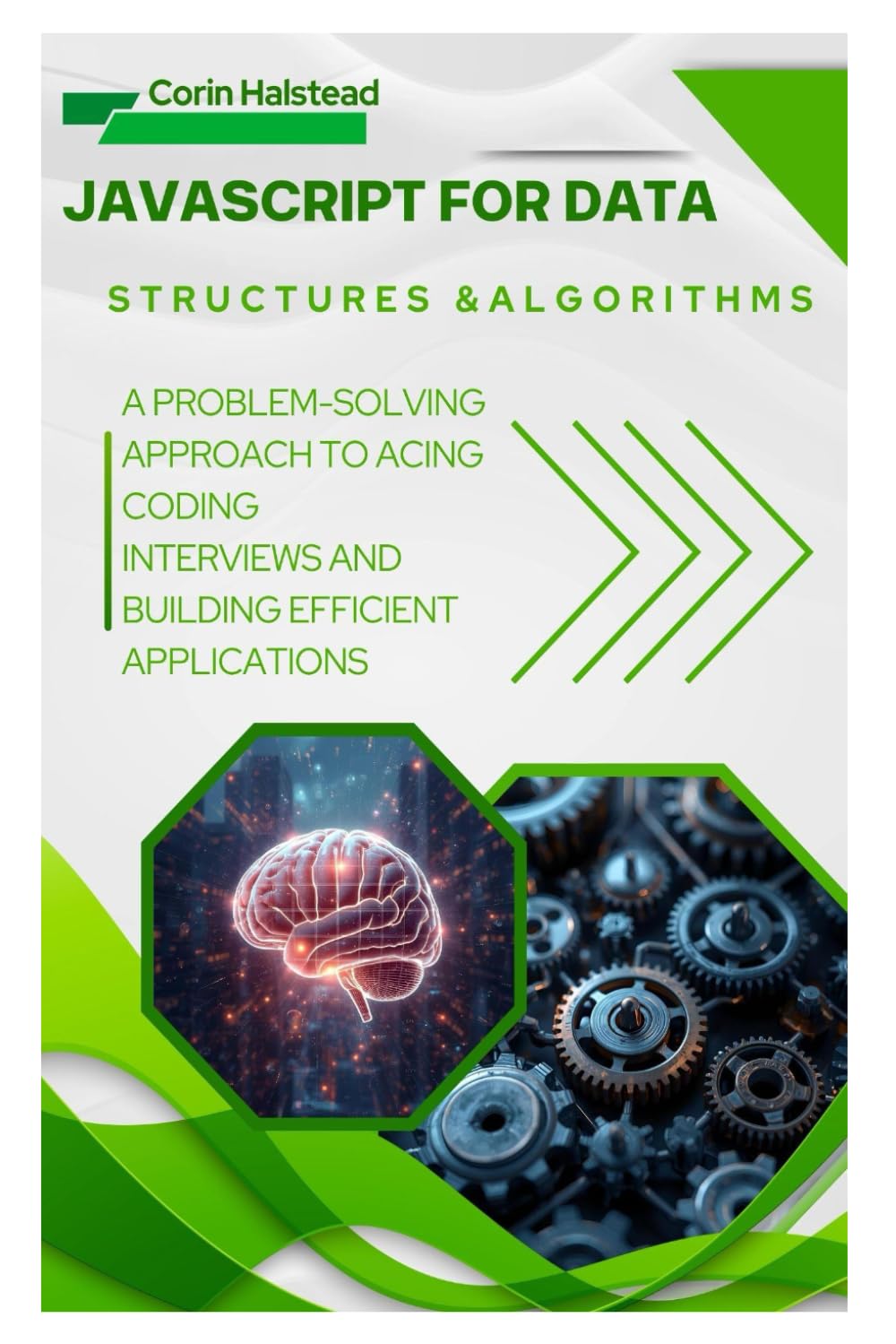 JavaScript for Data Structures & Algorithms: A Problem-Solving Approach to Acing Coding Interviews and Building Efficient Applications