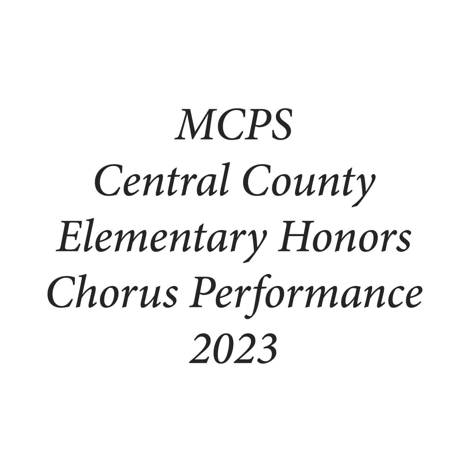 MCPS Central County Elementary Honors Chorus