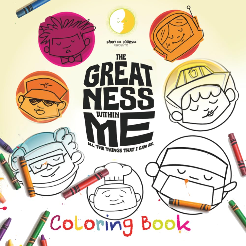 The Greatness Within Me: All the Things I Can Be Coloring Book