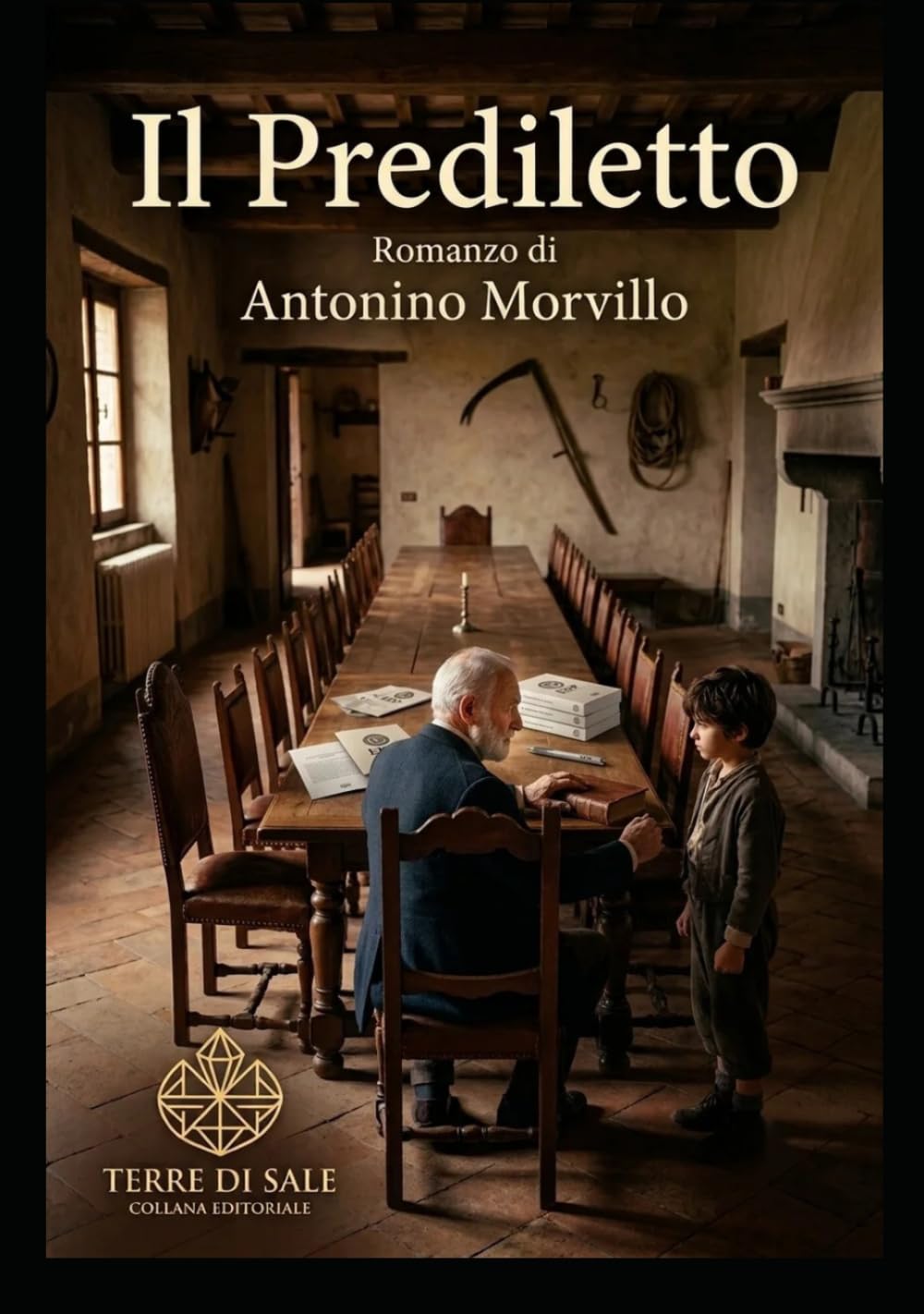 Il prediletto: Una tragedia della «roba» (Terre di Sale)