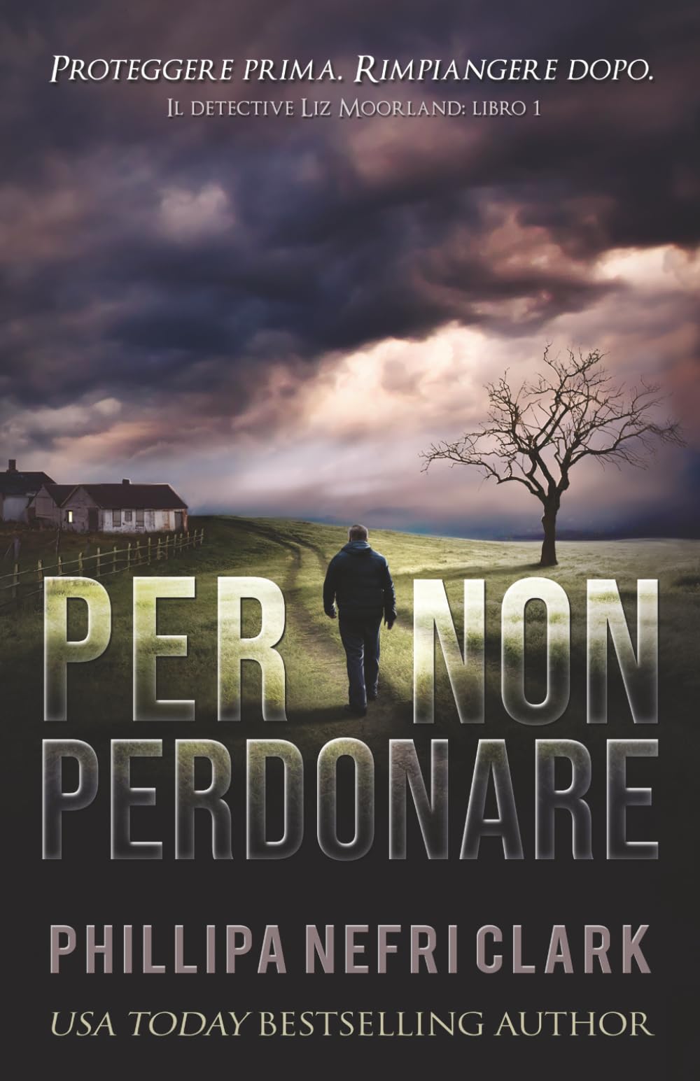 Per non perdonare (Il detective Liz Moorland)