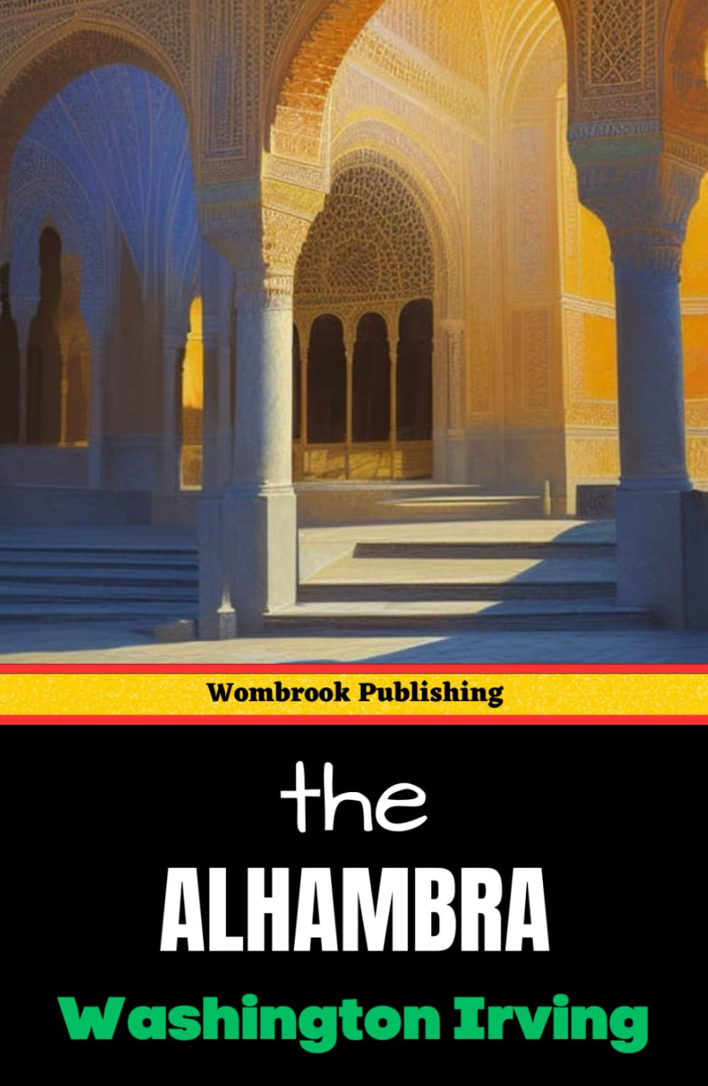 The Alhambra: A Journey Through Spain’s Enchanted Palace
