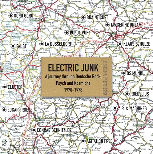 Electric Junk-a Journey Through Deutsche Rock