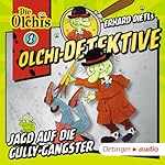 Jagd auf die Gully-Gangster