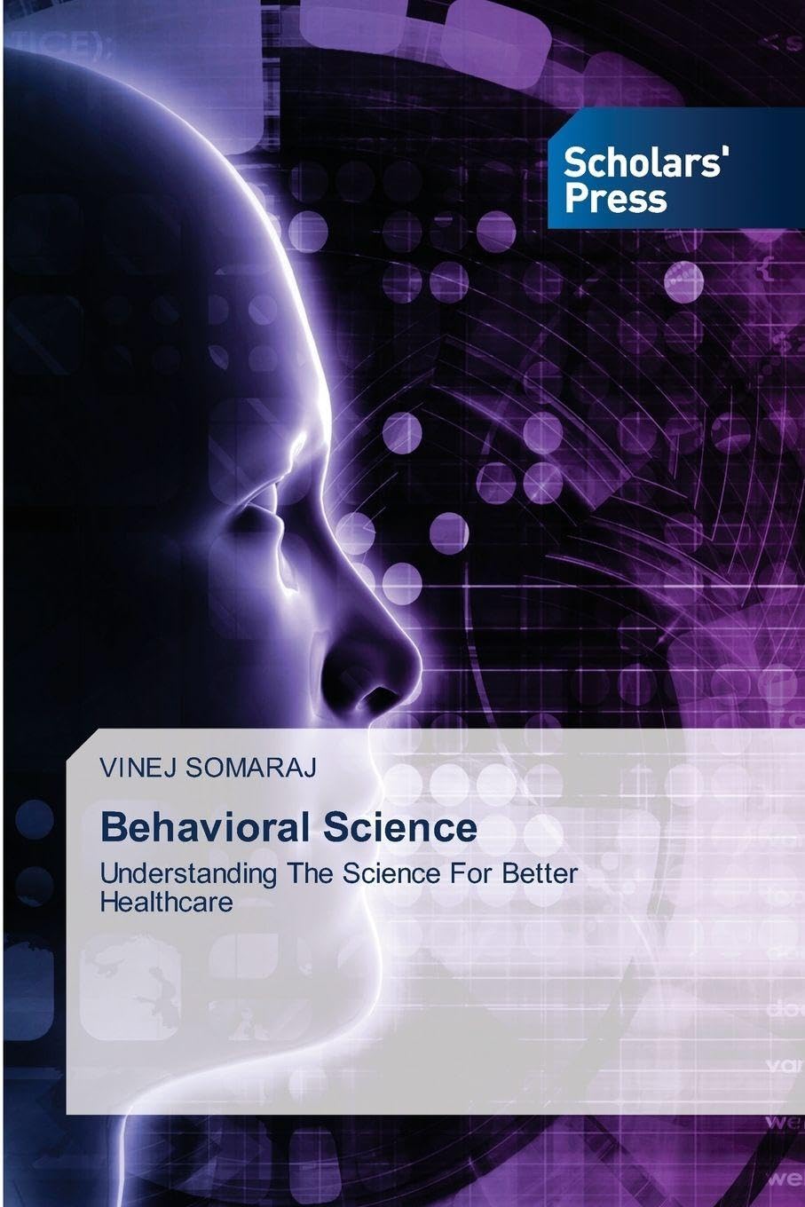 Behavioral Science: Understanding The Science For Better Healthcare