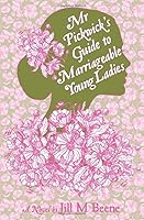 Mr. Pickwick's Guide to Marriageable Young Ladies 1734799307 Book Cover