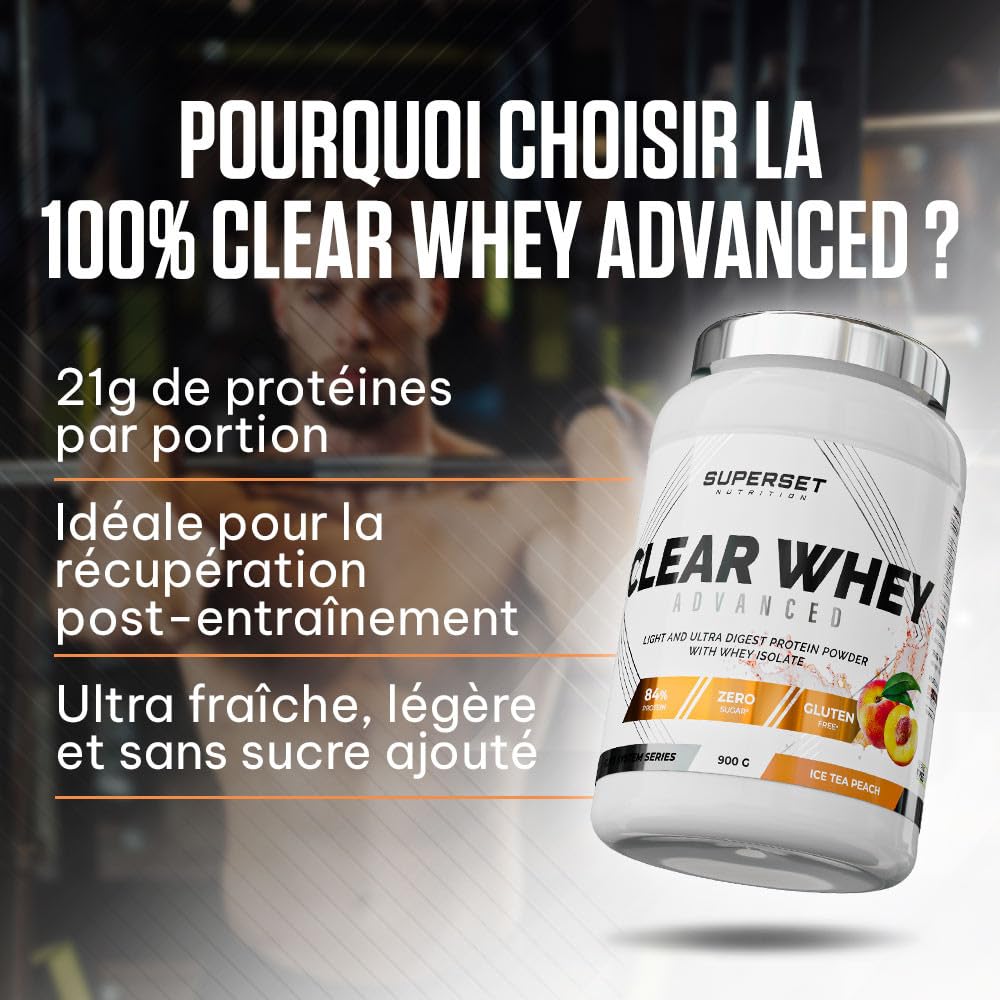 Superset Nutrition - Clear Whey Advanced 900g - Protéine Isolat Ultra légère 84% - Raffraichissante Riche en BCAA & L-Glutamine - Effet de satiété - Faible en Calories - Goût Ice Tea Pêche