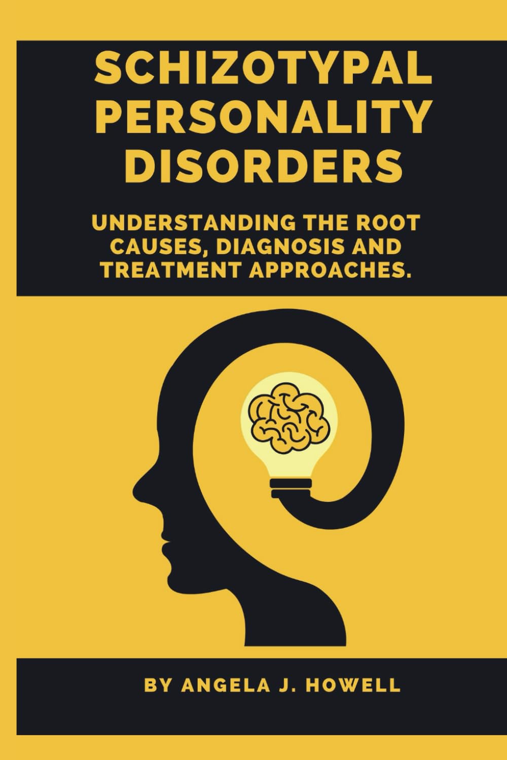 Schizotypal Personality Disorders: Understanding the Root Causes, Diagnosis and Treatment Approaches