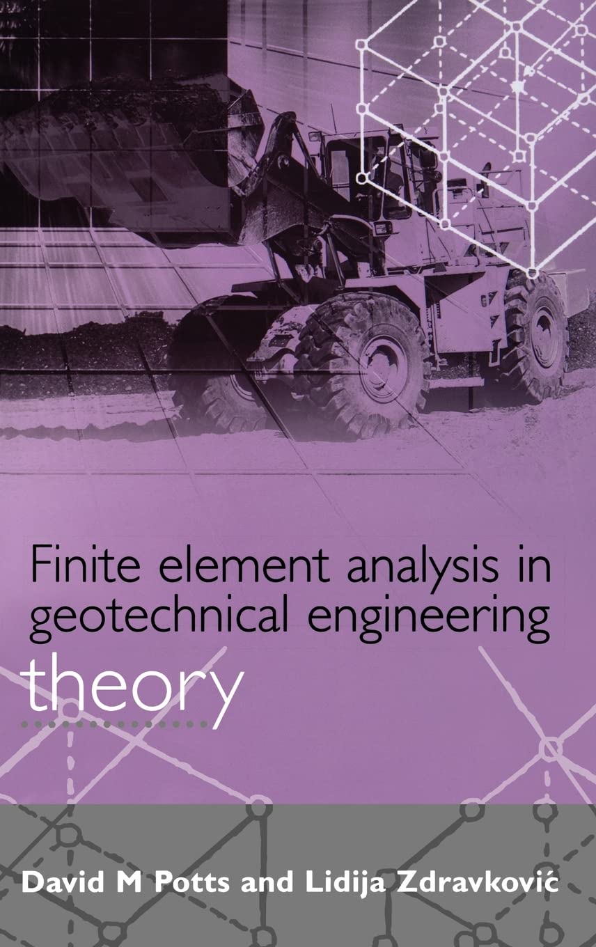 Finite Element Analysis in Geotechnical Engineering: Theory: 2