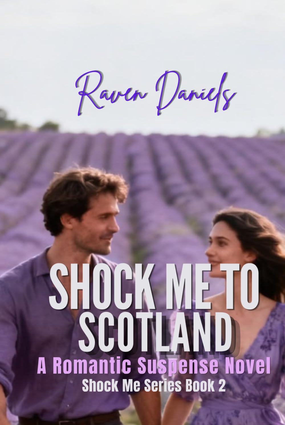 Shock Me to Scotland: A Contemporary Romance Novel