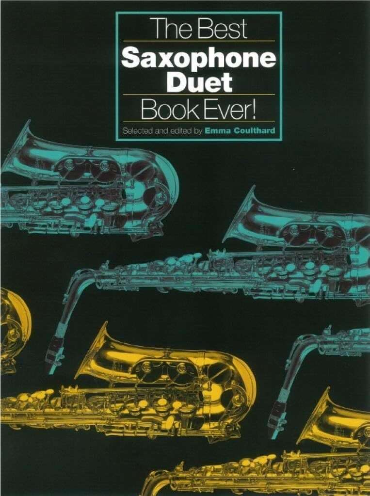 The Best Saxophone Duet Book Ever!