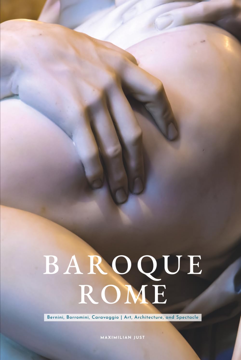 Baroque Rome: Bernini, Borromini, Caravaggio | Art, Architecture, and Spectacle
