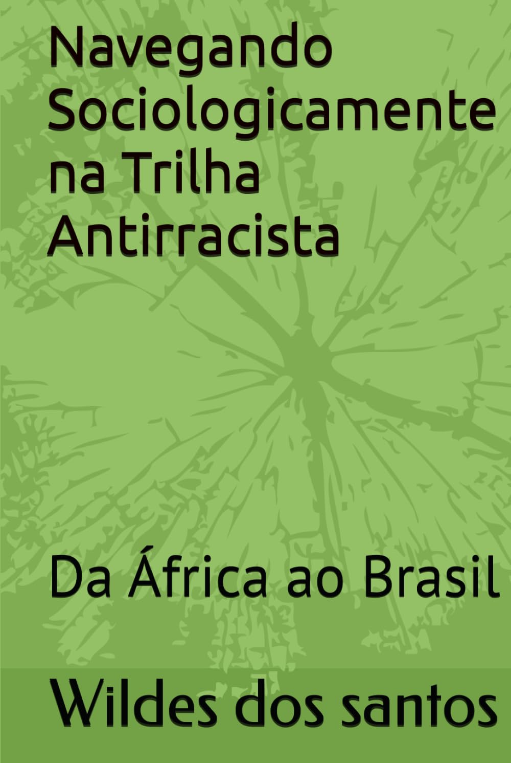 Navegando Sociologicamente na Trilha Antirracista: Da África ao Brasil