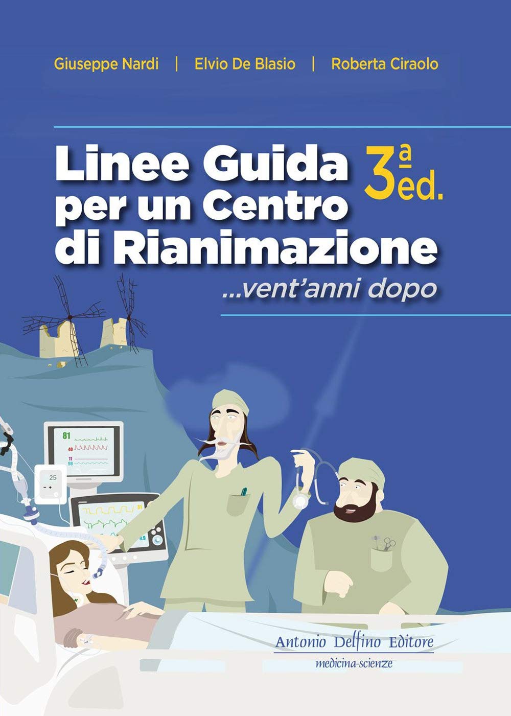 Linee Guida Per Un Centro Di Rianimazione... Vent'anni Dopo - 4